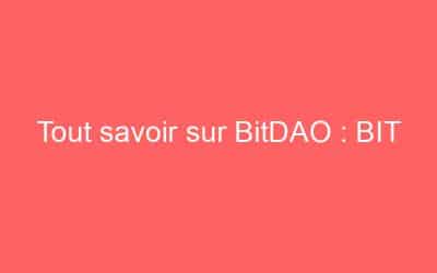 Tout savoir sur BitDAO : BIT