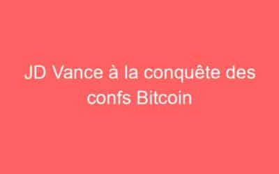 JD Vance à la conquête des confs Bitcoin